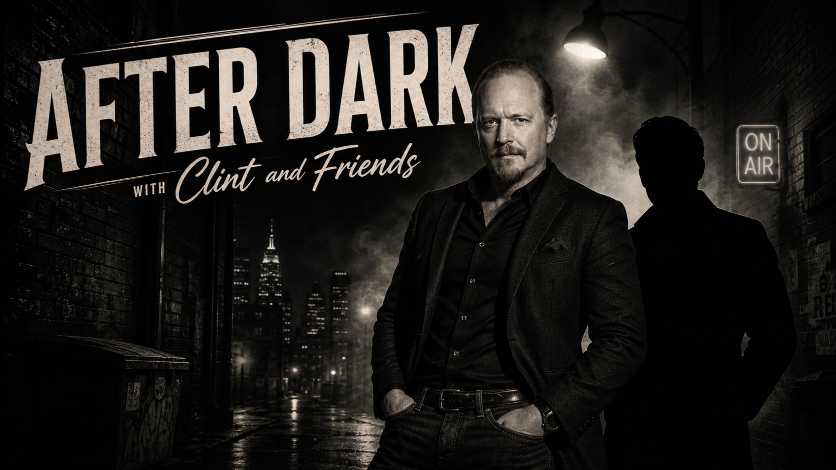 After Dark with Clint & Friends